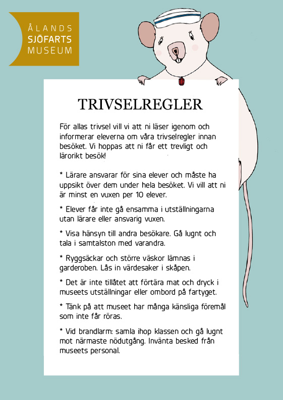 En affisch från Ålands Sjöfartsmuseum visar en tecknad mus i sjömanshatt och listar Trivselregler för besökare, inklusive skolor och daghem, på svenska på ljusblå bakgrund.